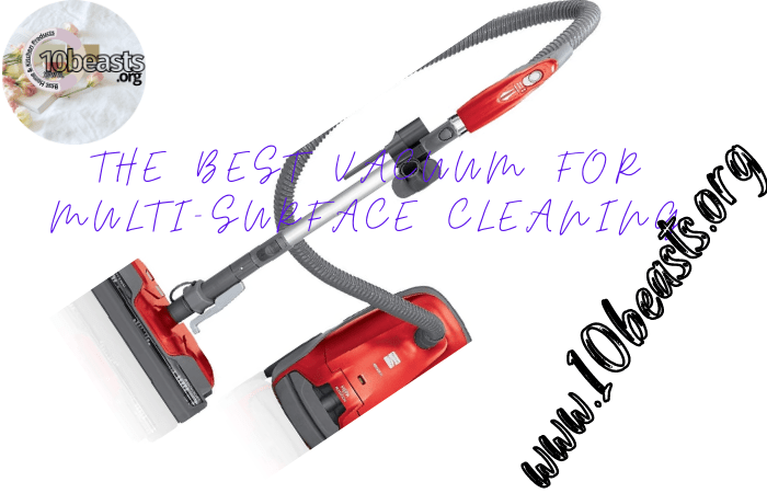 The Best Vacuum For Multi-Surface Cleaning