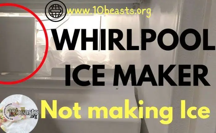 Whirlpool Gold Series Refrigerator not Making Ice