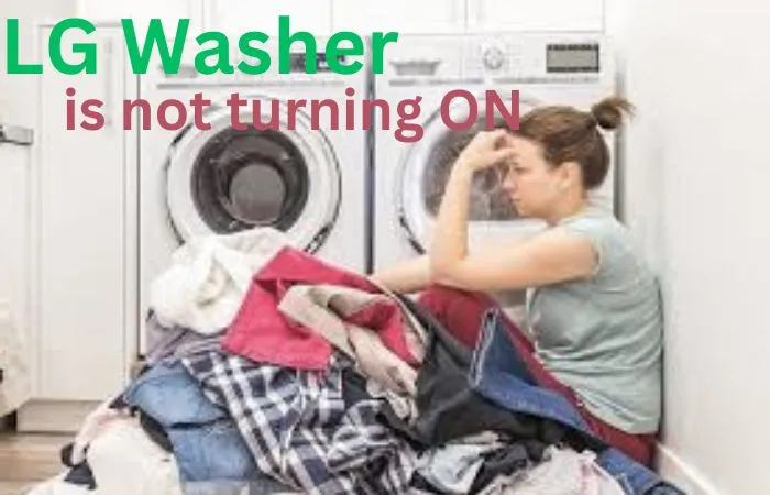 LG Washer Not Turning ON
